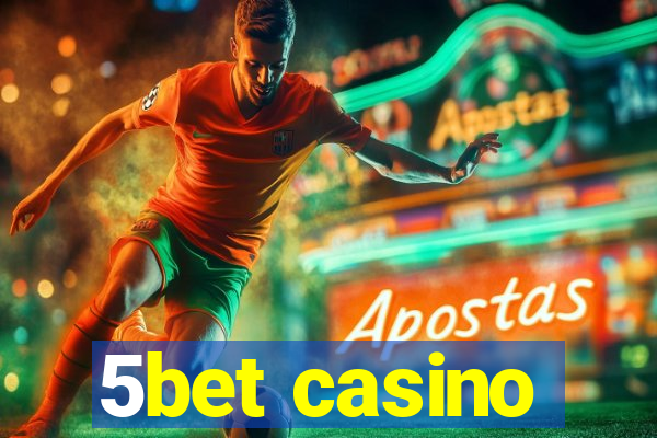 5bet casino