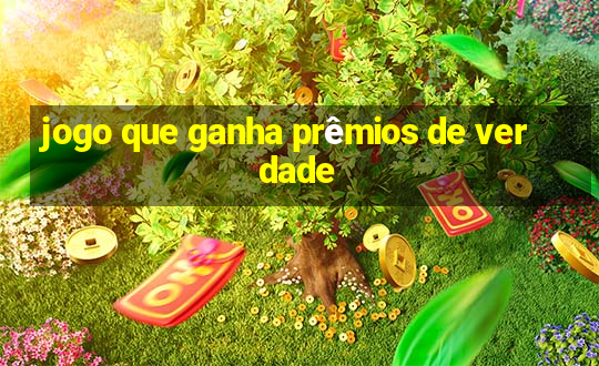 jogo que ganha prêmios de verdade