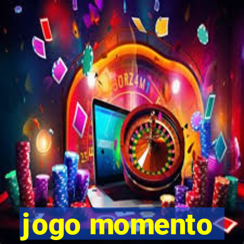 jogo momento