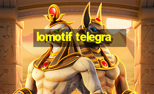 lomotif telegra