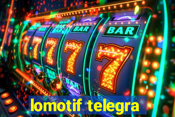 lomotif telegra