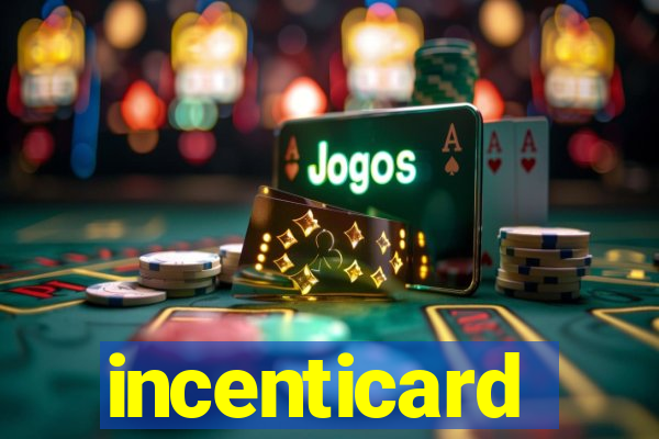 incenticard