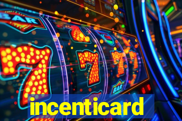 incenticard