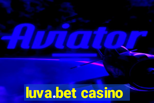 luva.bet casino