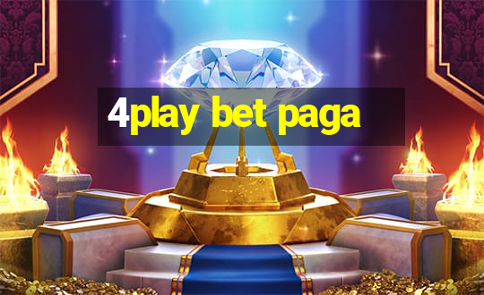 4play bet paga