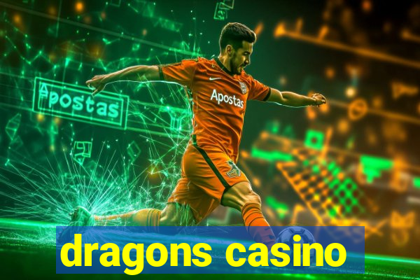 dragons casino