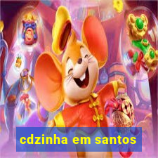 cdzinha em santos