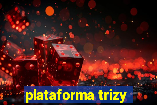 plataforma trizy