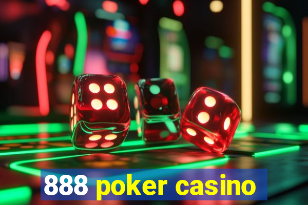 888 poker casino