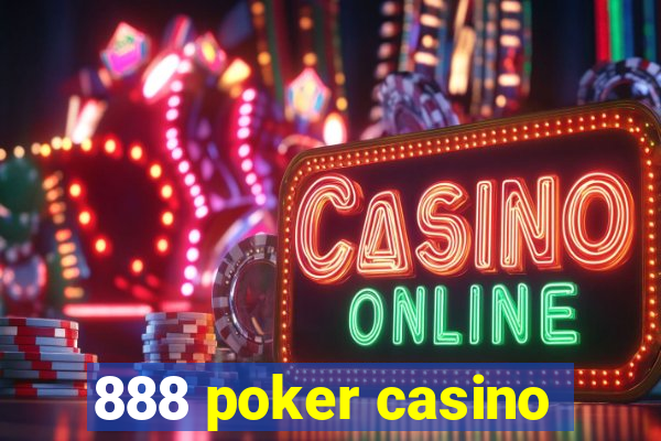 888 poker casino