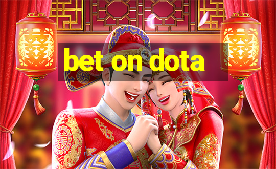 bet on dota