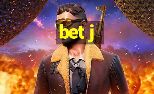 bet j