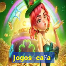 jogos ca莽a n铆quel online