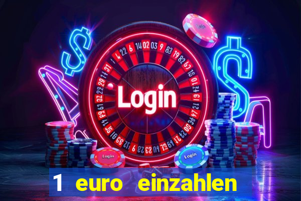 1 euro einzahlen casino bonus