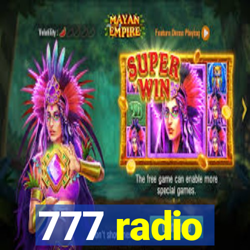 777 radio