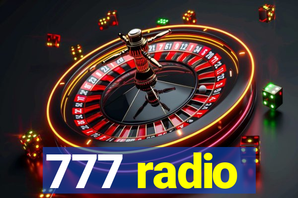 777 radio