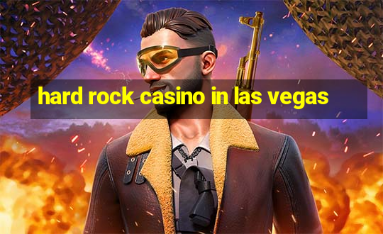 hard rock casino in las vegas