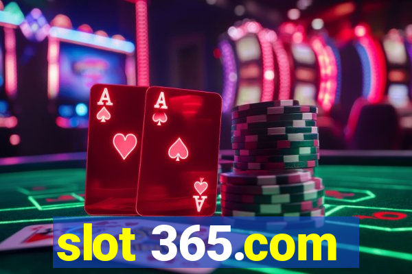 slot 365.com