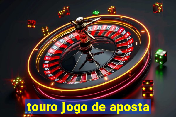 touro jogo de aposta