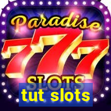 tut slots