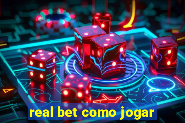 real bet como jogar