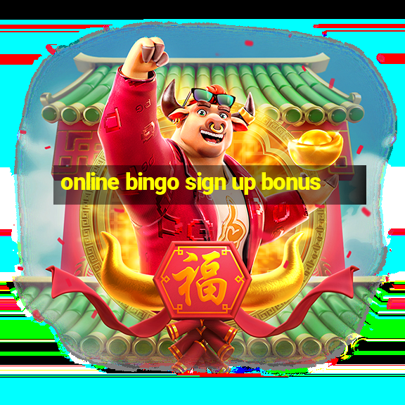 online bingo sign up bonus