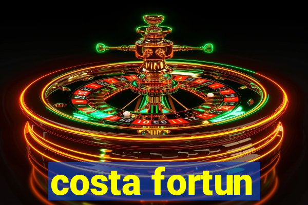 costa fortun