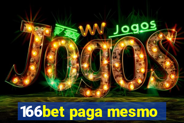 166bet paga mesmo