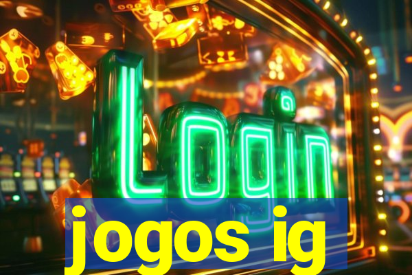 jogos ig