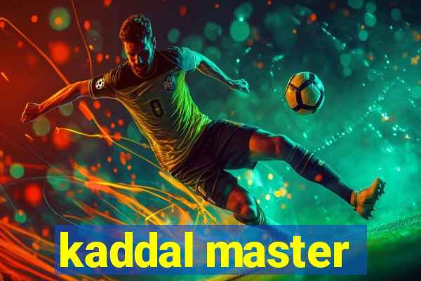 kaddal master