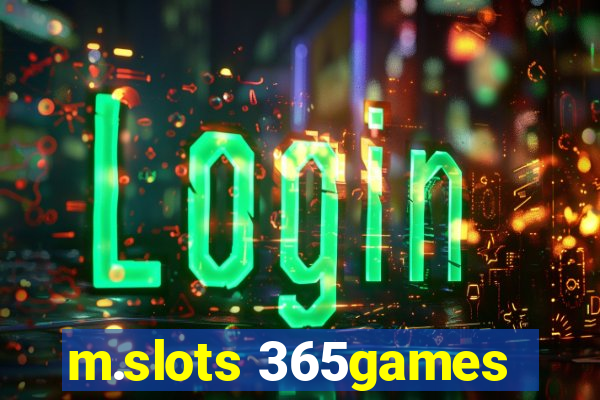 m.slots 365games