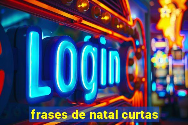 frases de natal curtas