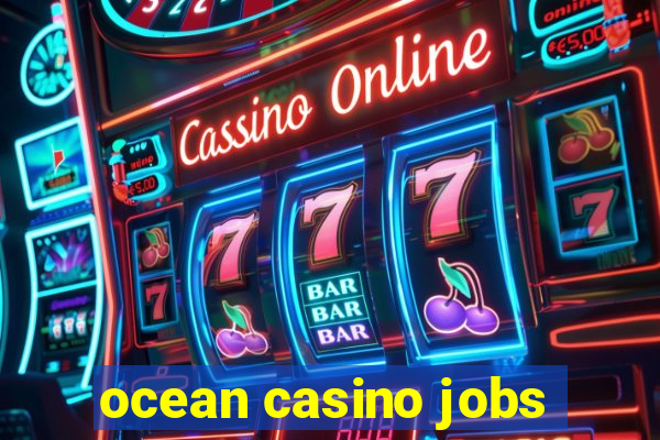 ocean casino jobs