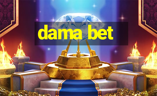 dama bet