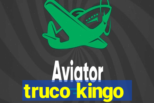 truco kingo