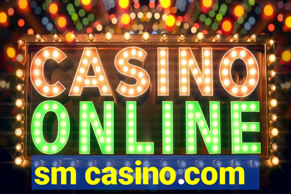 sm casino.com