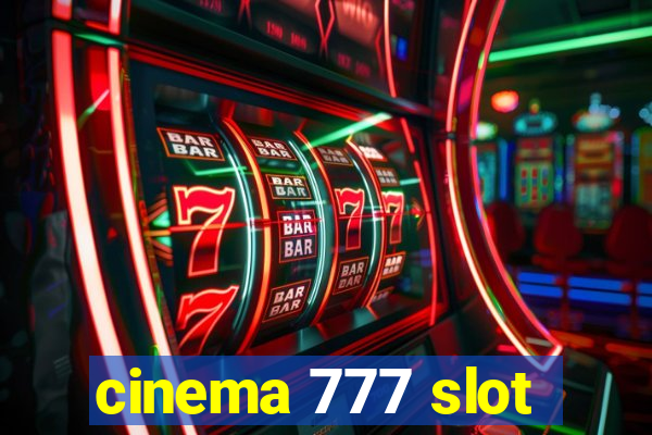 cinema 777 slot