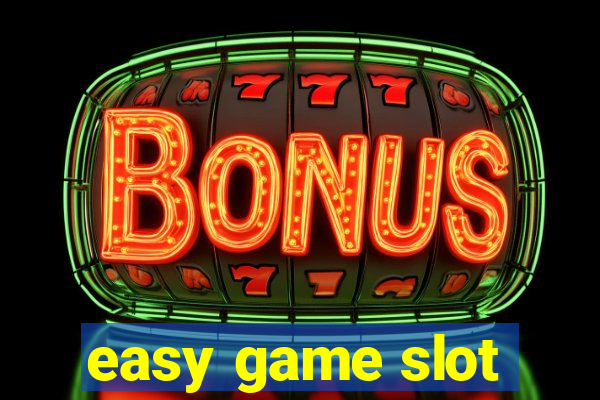 easy game slot