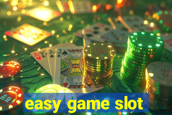 easy game slot