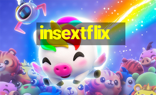 insextflix