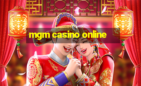 mgm casino online