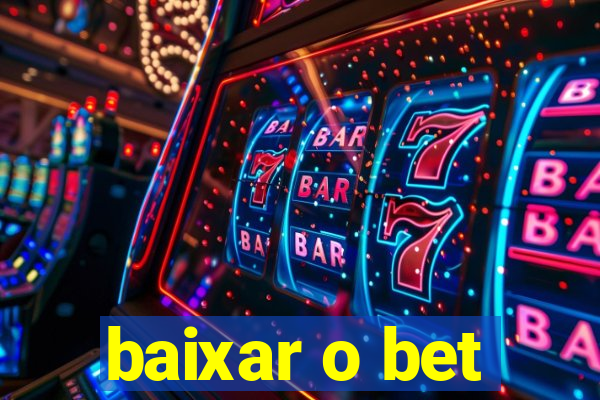 baixar o bet