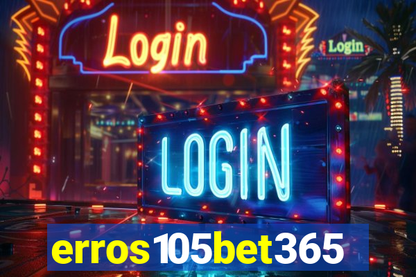 erros105bet365