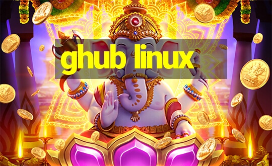 ghub linux