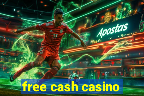 free cash casino