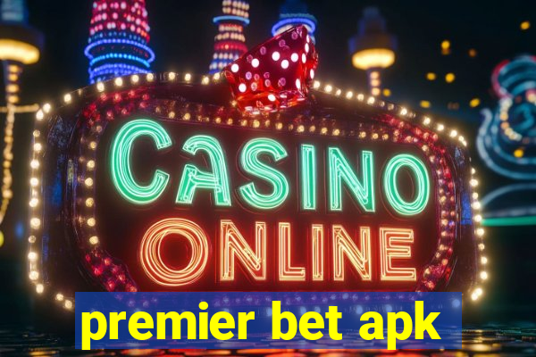 premier bet apk