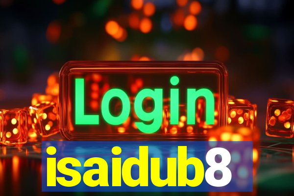 isaidub8