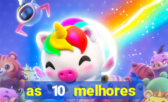 as 10 melhores casas de aposta