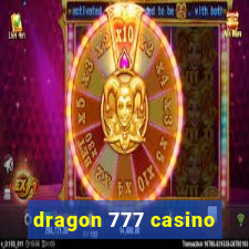 dragon 777 casino