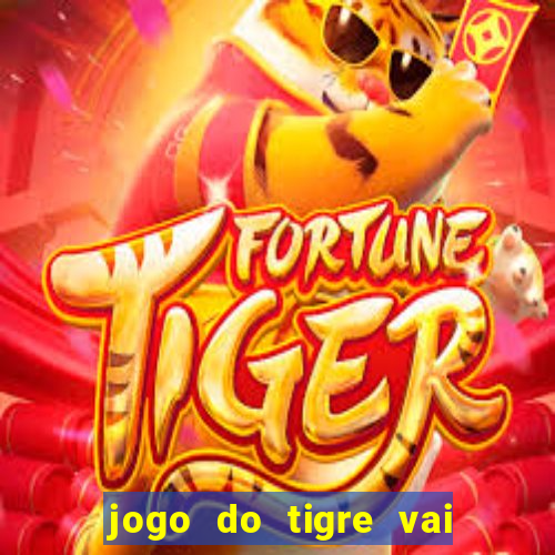 jogo do tigre vai ser proibido no brasil